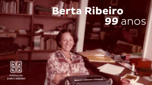99 anos de Berta Ribeiro