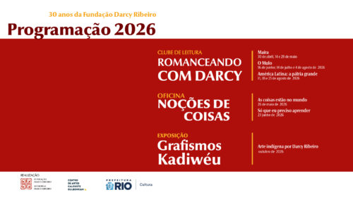 PARCERIA DA FUNDAÇÃO DARCY RIBEIRO COM O CENTRO DE ARTES CALOUSTE GULBENKIAN – PROGRAMAÇÃO 2026
