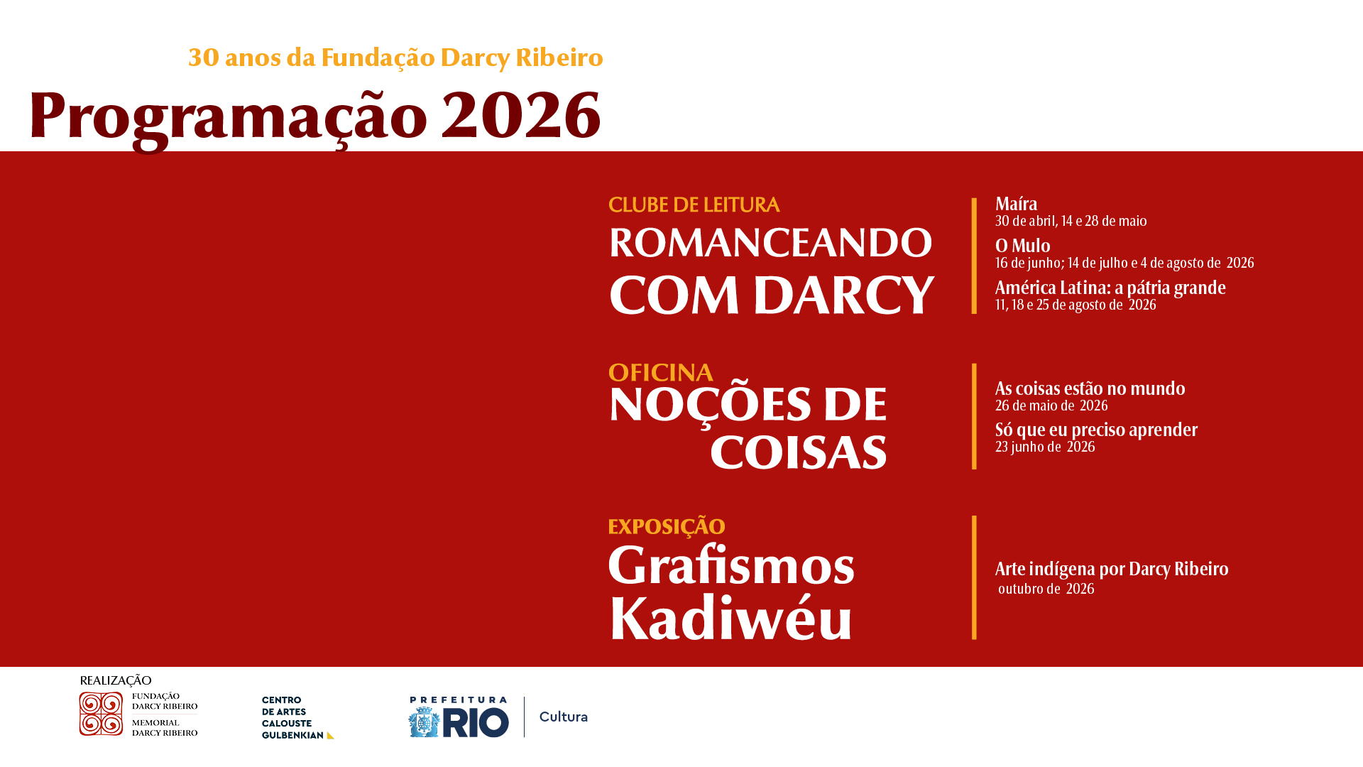 PARCERIA DA FUNDAÇÃO DARCY RIBEIRO COM O CENTRO DE ARTES CALOUSTE GULBENKIAN – PROGRAMAÇÃO 2026