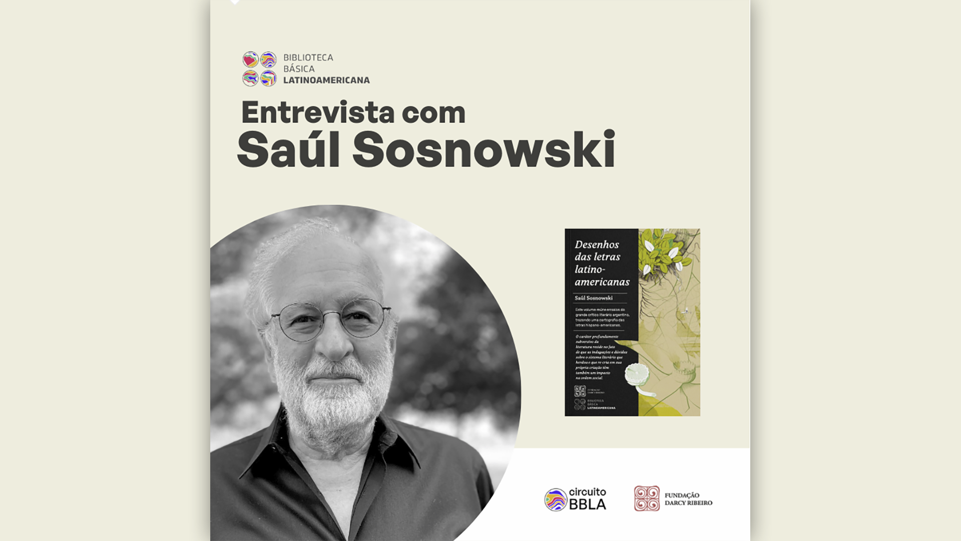 Circuito BBLA. “Desenhos das letras latino-americanas”: Entrevista com Saúl Sosnowski