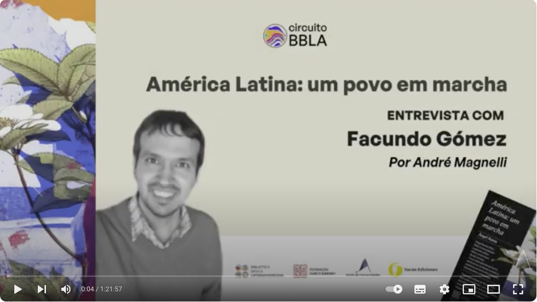 Circuito BBLA. “América Latina: um povo em marcha”, de Ángel Rama: Entrevista com Facundo Gómez