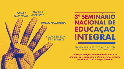 3º Seminário Nacional de Educação Integral