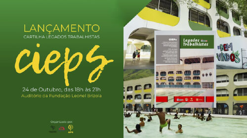 Fundação Leonel Brizola em parceria com a Fundação Darcy Ribeiro, lança cartilha em comemoração aos 40 anos dos CIEPs